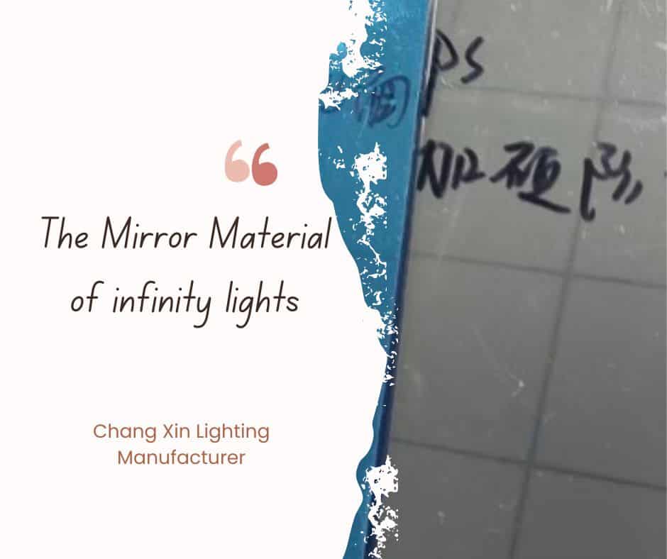 Mirror materilas for infinity lights