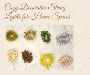 Cozy Decorative String Lights for Home Spaces