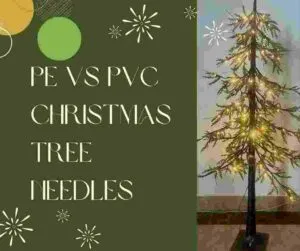 PE vs PVC Christmas Tree Needles 4