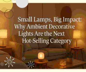 Small Lamps, Big Impact 1